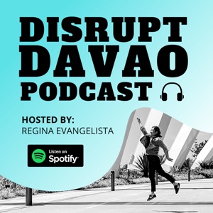 Disrupt Davao Podcast