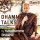 Dhamma Talks (Part 1)
