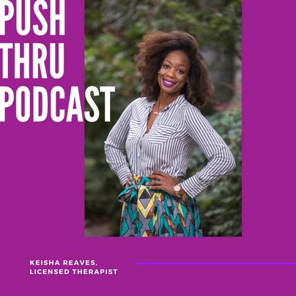 Push Thru Podcast