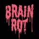 Brain Rot - An 80s Horror Podcast