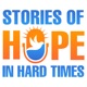 Stories of Hope in Hard Times