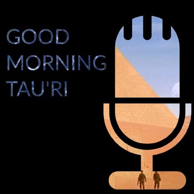 Good Morning Tau'ri