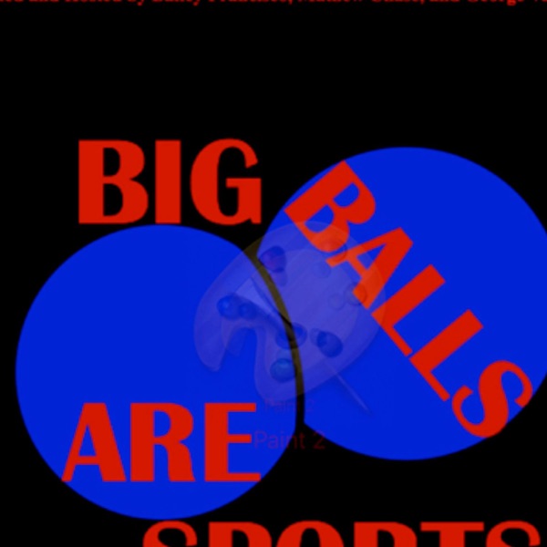 Big Balls Are