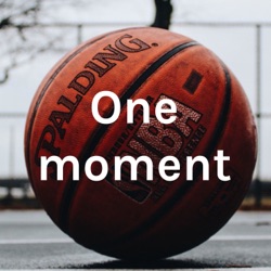 One moment