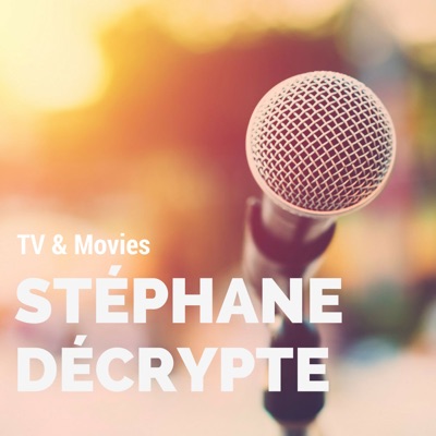 Stéphane Décrypte - TV/Movies