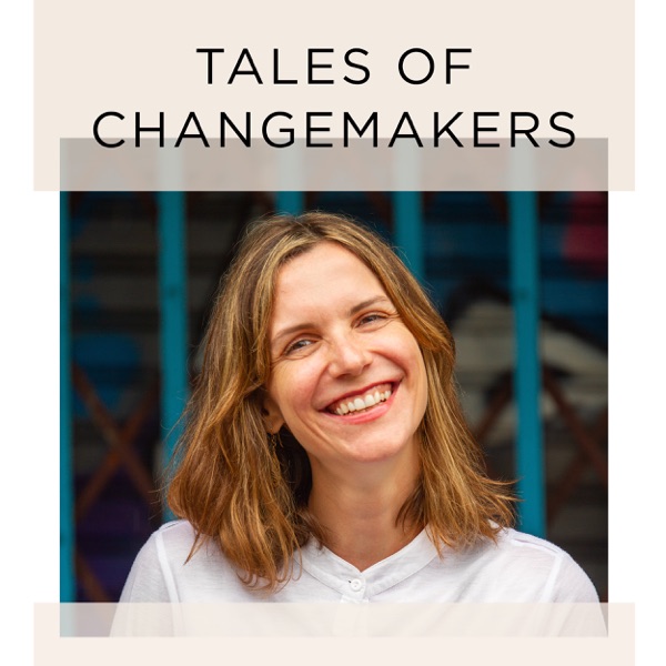 Tales of Changemakers