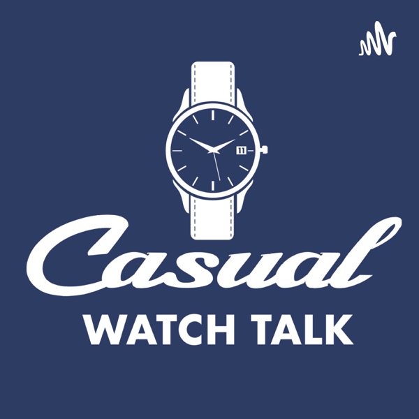 Casual Watch Talk