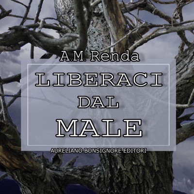 Liberaci dal male - audiolibro completo del primo romanzo