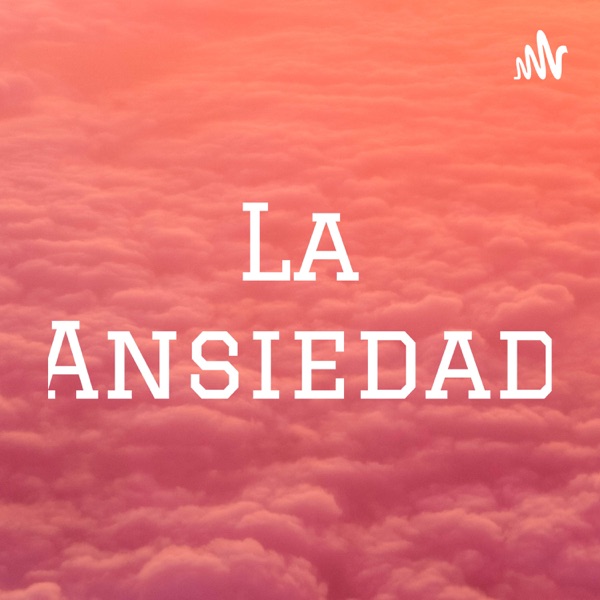 La Ansiedad