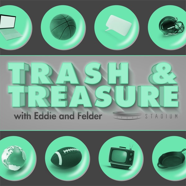Trash & Treasure with Eddie and Felder
