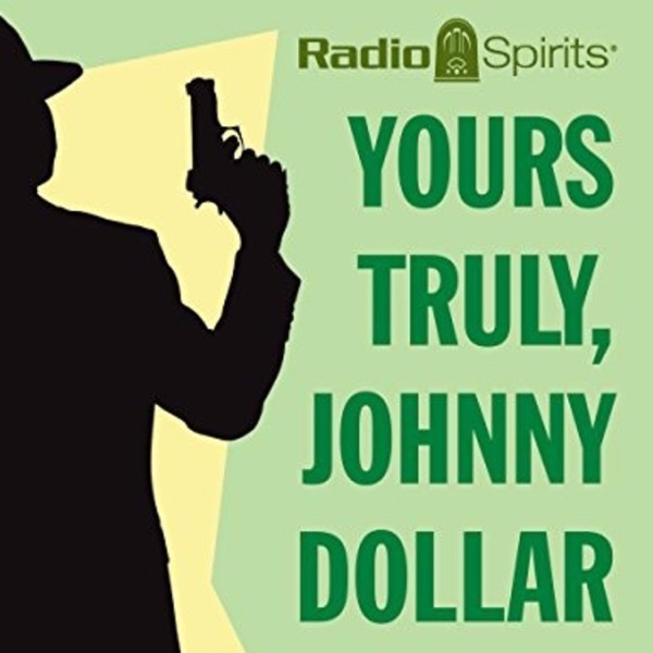 Yours Truly, Johnny Dollar