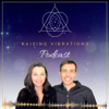 RAISING VIBRATIONS ASTROLOGY PODCAST - Raising Vibrations Astrology Podcast