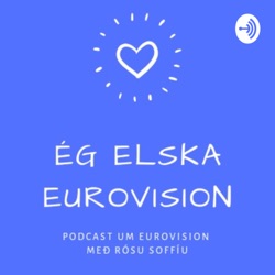 Þáttur 16 ~ Ísland í Eurovision, fyrri hluti