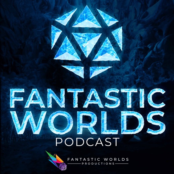 Fantastic Worlds Podcast