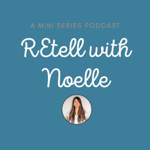 REtell w/ Noelle