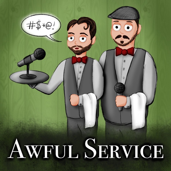 Awful Service Podcast Artwork