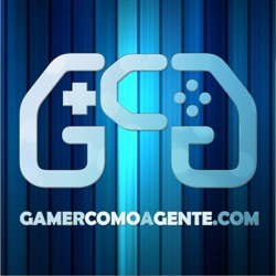 Gamer Como A Gente > > > Podcasts