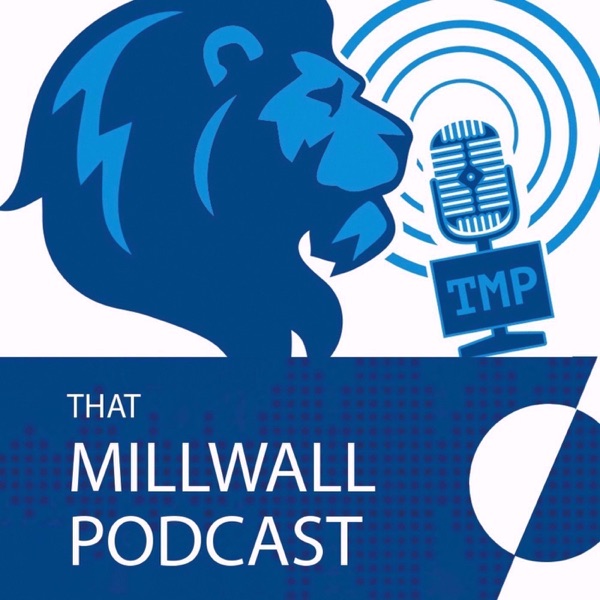 Artwork for That Millwall Podcast