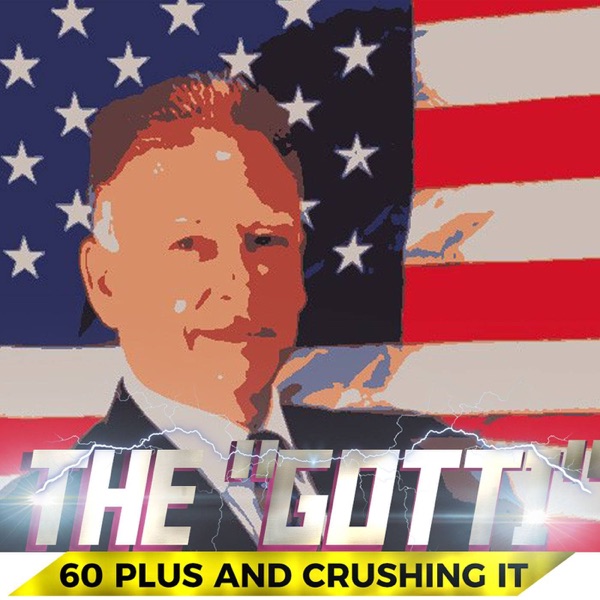 60 Plus and Crushing It with the “Gotti”