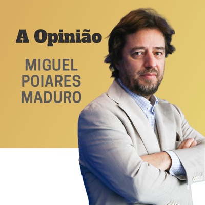TSF - A Opinião de Miguel Poiares Maduro - Podcast TSF - A Opinião de Miguel Poiares Maduro - Podcast