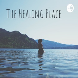 The Healing Place