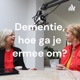 Dementie, hoe ga je ermee om?