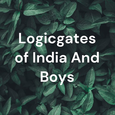 Logicgates of India And Boys