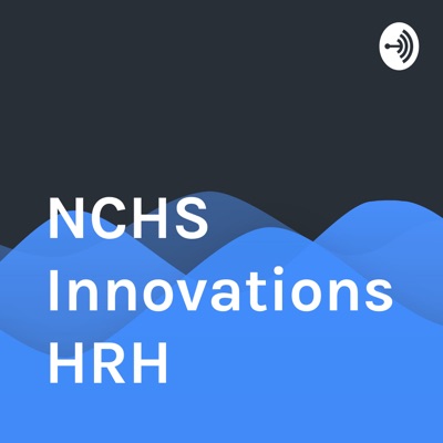 NCHS Innovations HRH:NCHS Innovations HRH