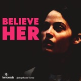 Believe Her (Official Trailer)