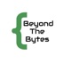 Beyond The Bytes
