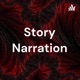 Story Narration