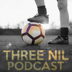 Three Nil Podcast