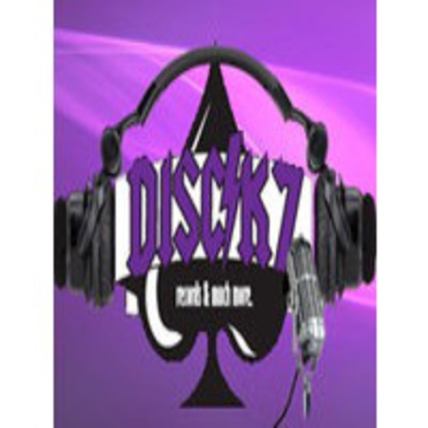 DISCK7 PODCAST