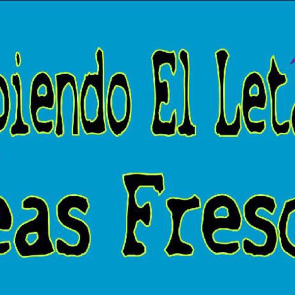 Rompiendo El Letargo...Ideas Frescas