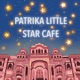 Patrika Little Star Cafe