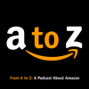 From A to Z: A Podcast About Amazon.com - Comm 83