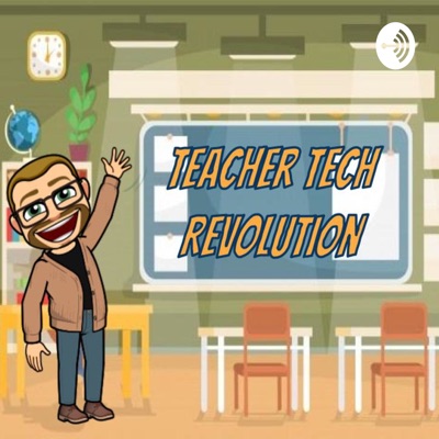 Teacher Tech Revolution