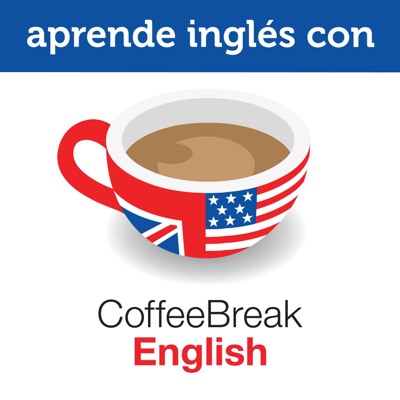 Aprende inglés con Coffee Break English:Coffee Break Languages