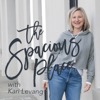 The Spacious Place, with Kari Levang