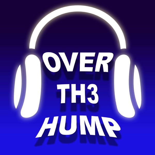 Over th3 Hump Podcast Artwork