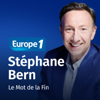 Le Mot de la Fin - Europe 1