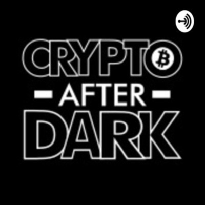 Crypto After Dark