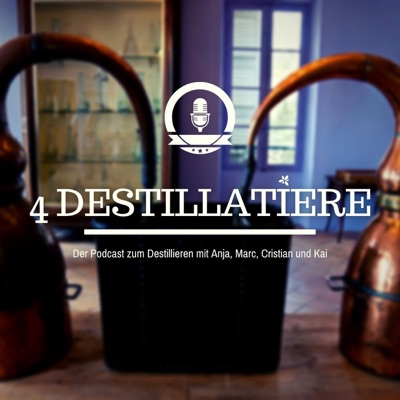 4 Destillatiere - der Destillations-Podcast 4 Destillatiere - der Destillations-Podcast