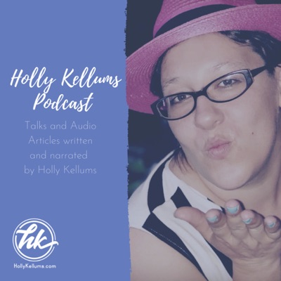 Holly Kellums Podcast