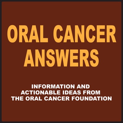 Oral Cancer Answers Podcast