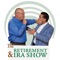 The Retirement and IRA Show