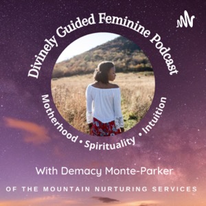 Divinely Guided Feminine Podcast