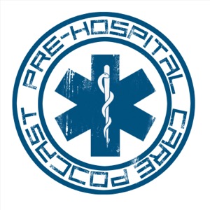 Pre-Hospital Care Podcast