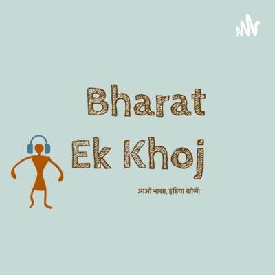 Bharat - Ek Khoj Bharat - Ek Khoj