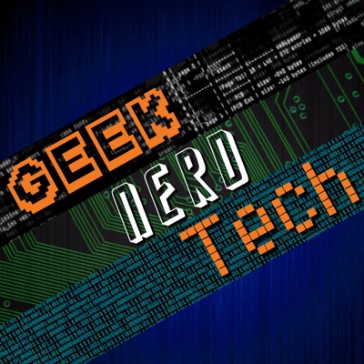 Geek. Nerd. Tech. Geek. Nerd. Tech.